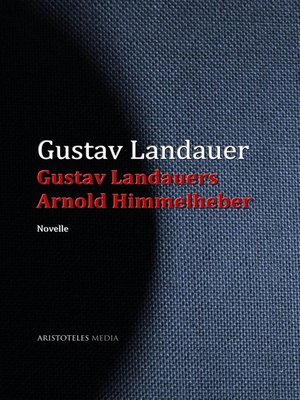 cover image of Gustav Landauers Arnold Himmelheber
